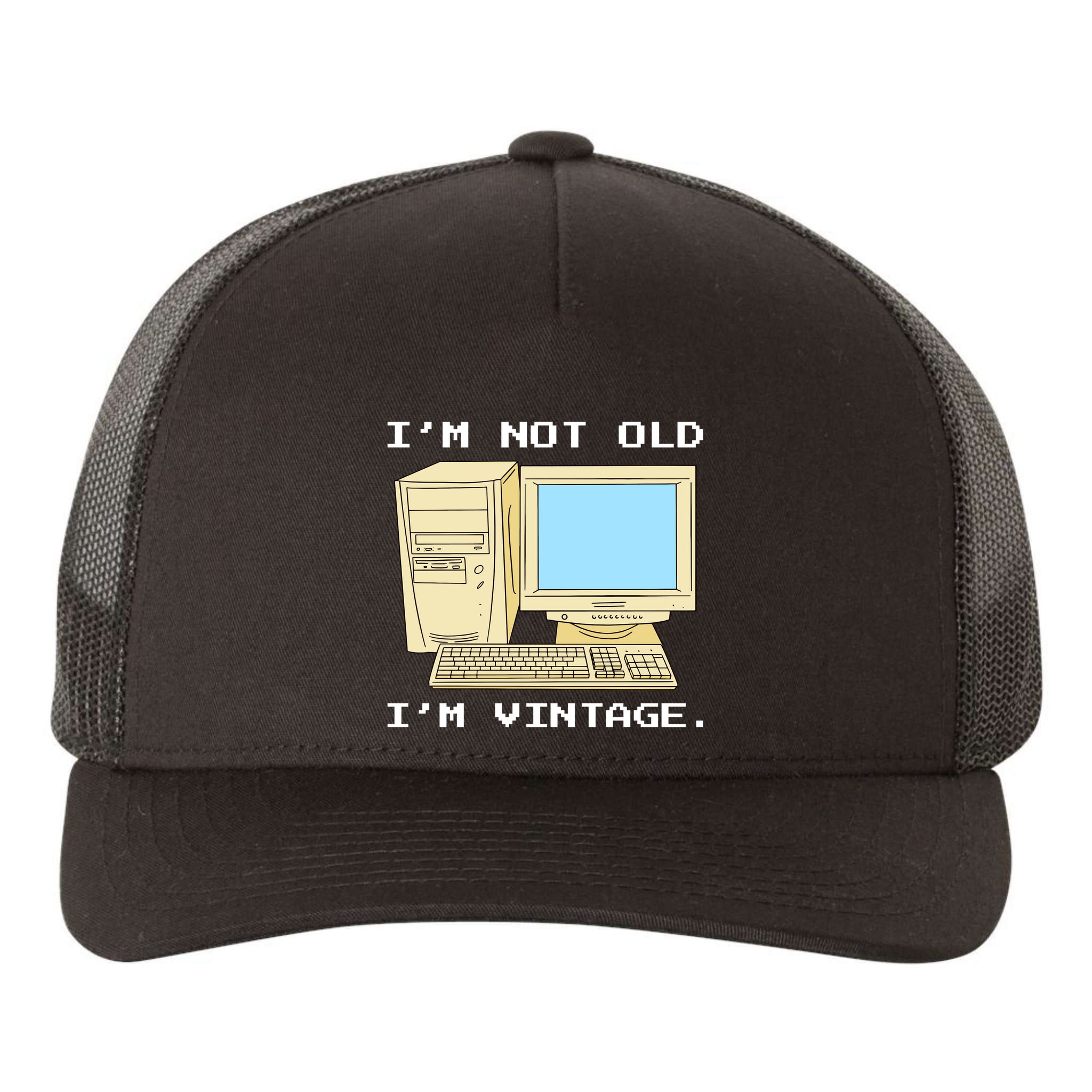 I'm Not Old I'm Vintage Funny Computer Yupoong Adult 5-Panel Trucker Hat