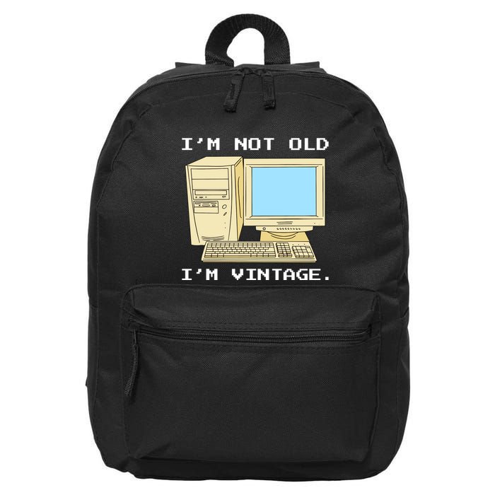 I'm Not Old I'm Vintage Funny Computer 16 in Basic Backpack