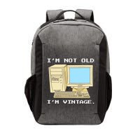 I'm Not Old I'm Vintage Funny Computer Vector Backpack