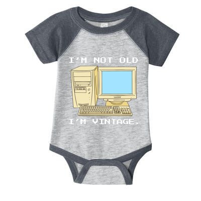I'm Not Old I'm Vintage Funny Computer Infant Baby Jersey Bodysuit