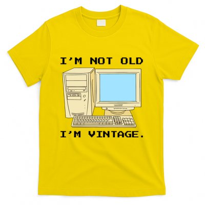 I'm Not Old I'm Vintage Funny Computer T-Shirt