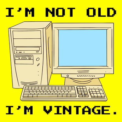 I'm Not Old I'm Vintage Funny Computer T-Shirt