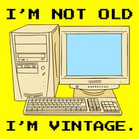 I'm Not Old I'm Vintage Funny Computer Button