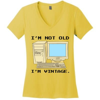 I'm Not Old I'm Vintage Funny Computer Women's V-Neck T-Shirt