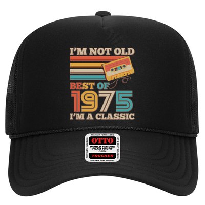Im Not Old Best Of 1975 Im A Classic 50th Birthday Trucker Hat