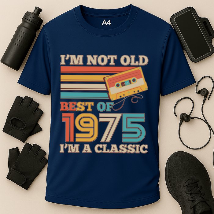 Im Not Old Best Of 1975 Im A Classic 50th Birthday Cooling Performance Crew T-Shirt