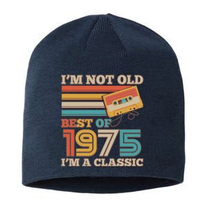 Im Not Old Best Of 1975 Im A Classic 50th Birthday Sustainable Beanie