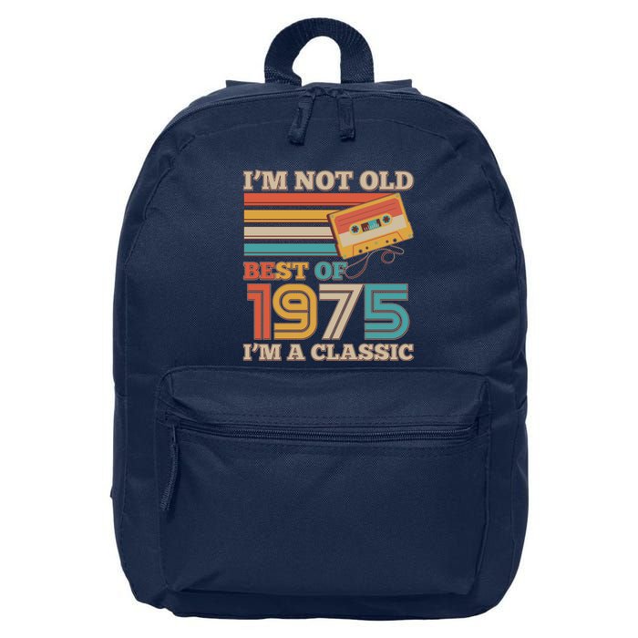 Im Not Old Best Of 1975 Im A Classic 50th Birthday 16 in Basic Backpack