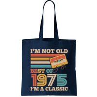 Im Not Old Best Of 1975 Im A Classic 50th Birthday Bag