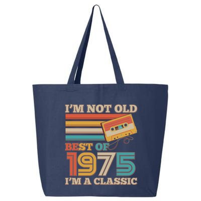 Im Not Old Best Of 1975 Im A Classic 50th Birthday 25L Jumbo Tote