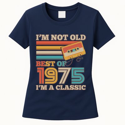Im Not Old Best Of 1975 Im A Classic 50th Birthday Womens T-Shirt
