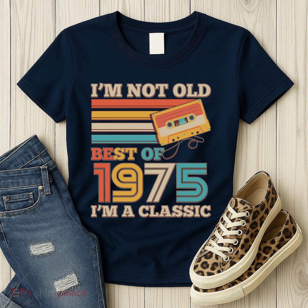 Im Not Old Best Of 1975 Im A Classic 50th Birthday Womens T-Shirt
