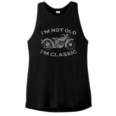 Im Not Old Im Classic Funny Motorcycle Bike Ladies PosiCharge Tri-Blend Wicking Tank