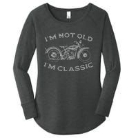 Im Not Old Im Classic Funny Motorcycle Bike Women's Perfect Tri Tunic Long Sleeve Shirt