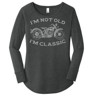 Im Not Old Im Classic Funny Motorcycle Bike Women's Perfect Tri Tunic Long Sleeve Shirt