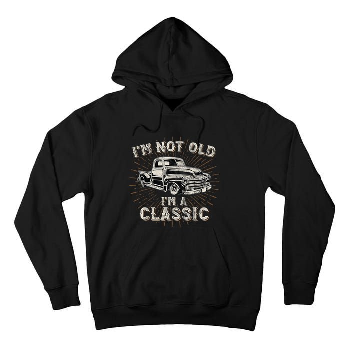 I'm Not Old I'm Classic Retro Truck Distressed Design Tall Hoodie