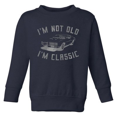 Im Not Old Im Classic Funny Car Graphic Men Women Toddler Sweatshirt