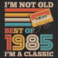Im Not Old Best Of 1985 Im A Classic 40th Birthday Adult Drive Performance Visor