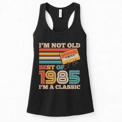 Im Not Old Best Of 1985 Im A Classic 40th Birthday Womens Tank Top