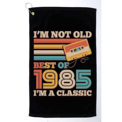 Im Not Old Best Of 1985 Im A Classic 40th Birthday Golf Towel