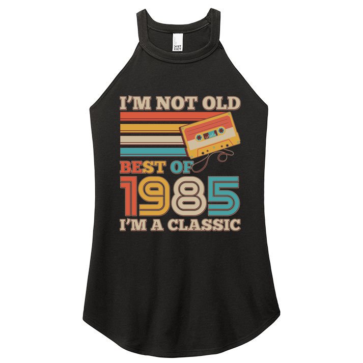 Im Not Old Best Of 1985 Im A Classic 40th Birthday Women's Perfect Tri Rocker Tank
