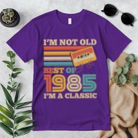 Im Not Old Best Of 1985 Im A Classic 40th Birthday Premium T-Shirt