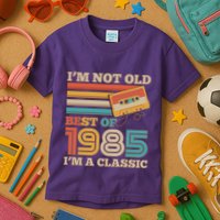 Im Not Old Best Of 1985 Im A Classic 40th Birthday Kids T-Shirt