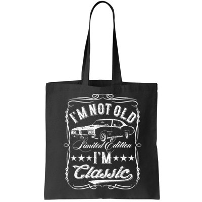 I'M Not Old I'M Classic Car Vintage S & Cars Bag
