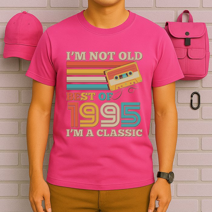 Im Not Old Best Of 1995 Im A Classic 30th Birthday T-Shirt
