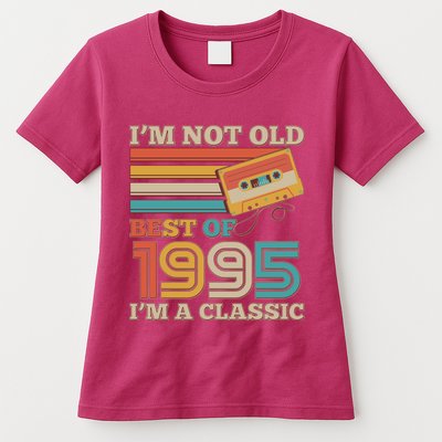 Im Not Old Best Of 1995 Im A Classic 30th Birthday Womens T-Shirt