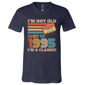 Im Not Old Best Of 1995 Im A Classic 30th Birthday V-Neck T-Shirt