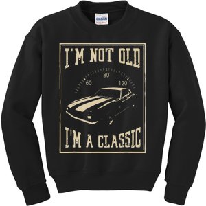 Im Not Old Im A Classic Classic Car Kids Sweatshirt