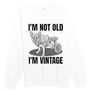 IM Not Old IM Premium Crewneck Sweatshirt