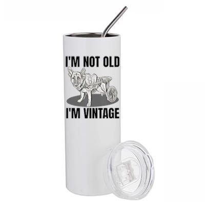 IM Not Old IM Stainless Steel Tumbler