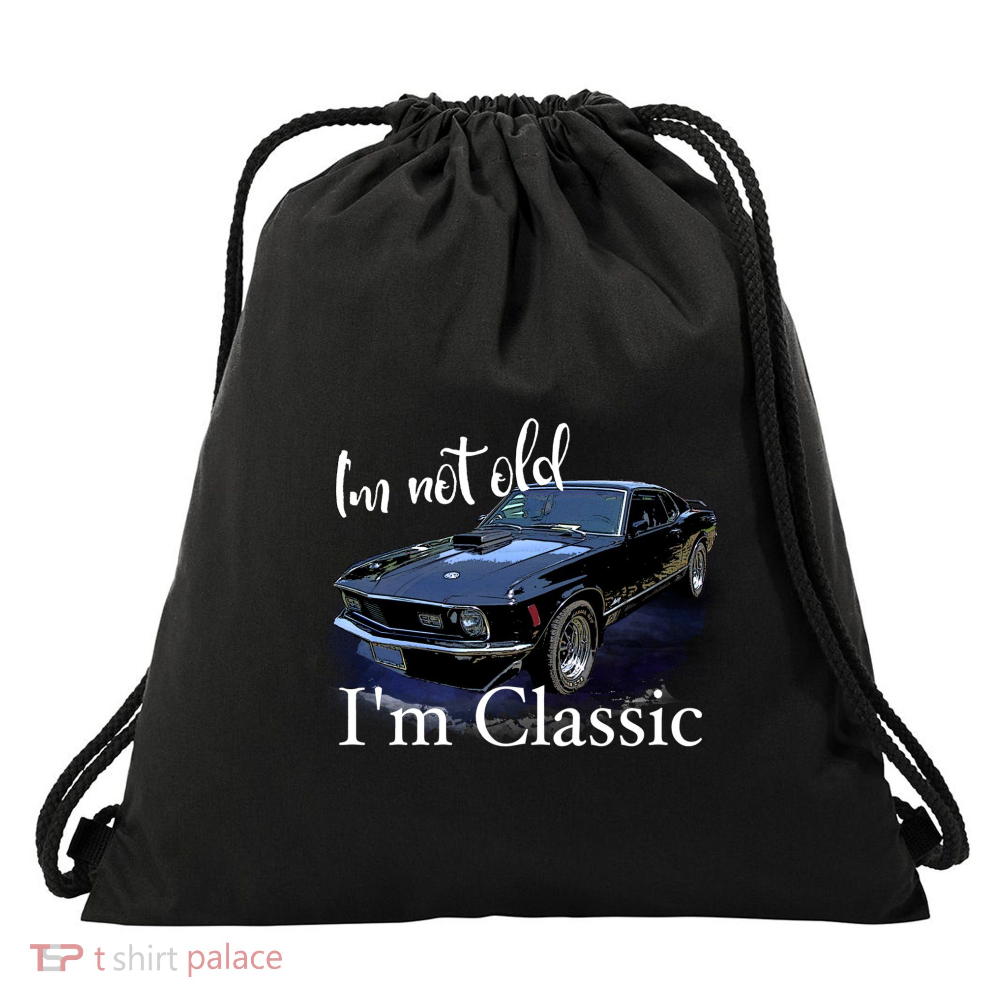 IM Not Old IM Classic Retro Muscle Car Art Birthday Drawstring Bag
