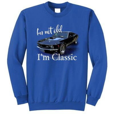 IM Not Old IM Classic Retro Muscle Car Art Birthday Sweatshirt