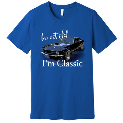 IM Not Old IM Classic Retro Muscle Car Art Birthday Premium T-Shirt