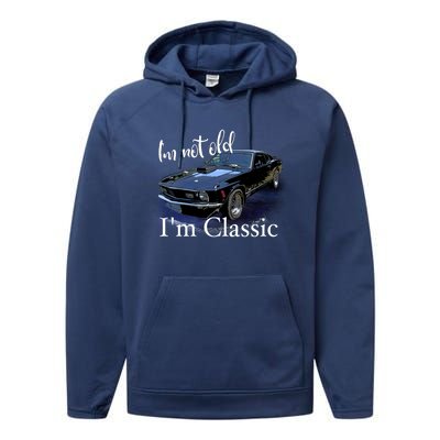 IM Not Old IM Classic Retro Muscle Car Art Birthday Performance Fleece Hoodie