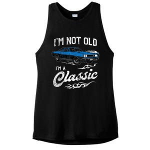 I'm Not Old I'm Classic Funny 60s Muscle Car Lover Gift Ladies PosiCharge Tri-Blend Wicking Tank