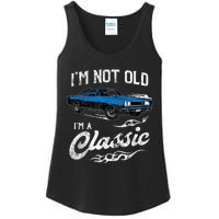 I'm Not Old I'm Classic Funny 60s Muscle Car Lover Gift Ladies Essential Tank