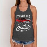 I'm Not Old I'm Classic Vintage Muscle Car Lover Gift Women's Knotted Racerback Tank