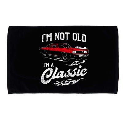 IM Not Old IM Classic Funny 60s Muscle Car Lover Gift Microfiber Hand Towel