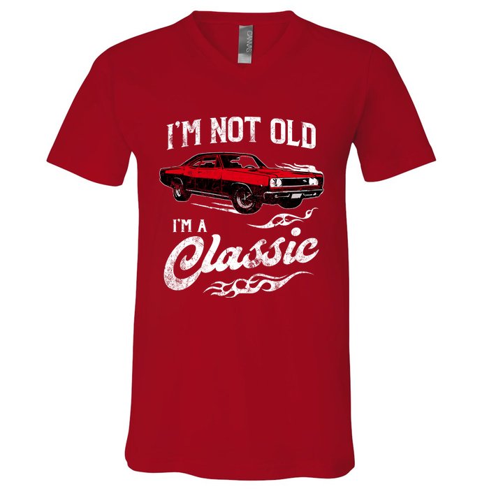 IM Not Old IM Classic Funny 60s Muscle Car Lover Gift V-Neck T-Shirt