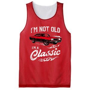 IM Not Old IM Classic Funny 60s Muscle Car Lover Gift Mesh Reversible Basketball Jersey Tank