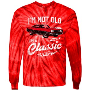 IM Not Old IM Classic Funny 60s Muscle Car Lover Gift Tie-Dye Long Sleeve Shirt