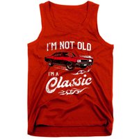 IM Not Old IM Classic Funny 60s Muscle Car Lover Gift Tank Top