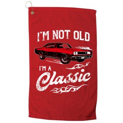 IM Not Old IM Classic Funny 60s Muscle Car Lover Gift Platinum Collection Golf Towel