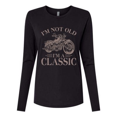 IM Not Old IM Classic Motocycle Biker Womens Cotton Relaxed Long Sleeve T-Shirt