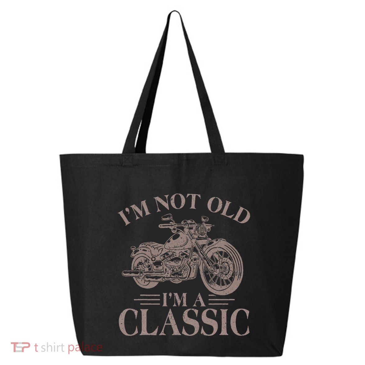 IM Not Old IM Classic Motocycle Biker 25L Jumbo Tote