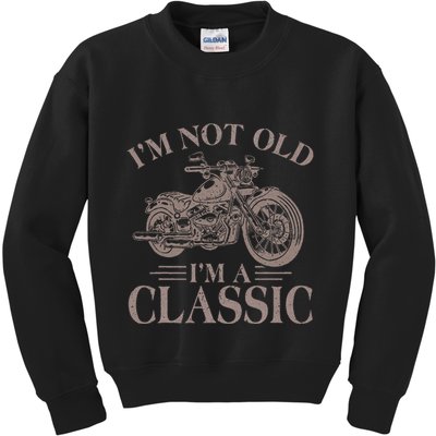 IM Not Old IM Classic Motocycle Biker Kids Sweatshirt